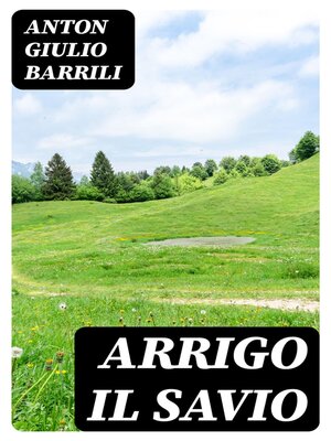 cover image of Arrigo il savio